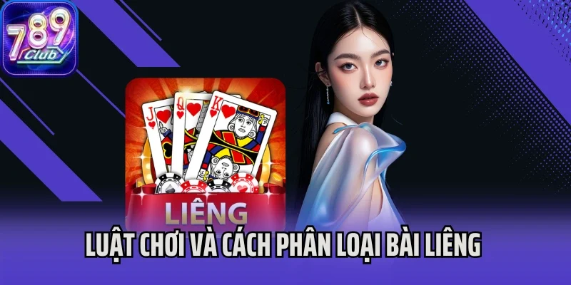 Luật chơi và cách phân loại bài Liêng để đưa ra quyết định